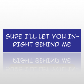 Behind Me 14 Bumper Sticker