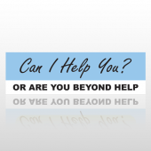 Beyond Help 03 Bumper Sticker