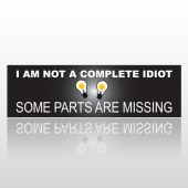 Missing Idiot 266 Bumper Sticker
